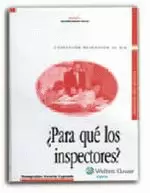 ¿PARA QUÉ LOS INSPECTORES?