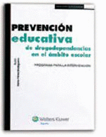 PREVENCIÓN EDUCATIVA DE DROGODEPENDENCIAS EN EL ÁMBITO ESCOLAR
