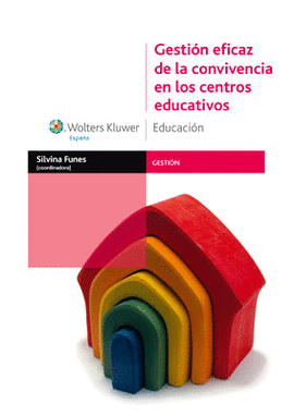 GESTIÓN EFICAZ DE LA CONVIVENCIA EN LOS CENTROS EDUCATIVOS