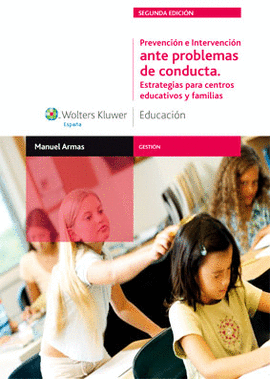 PREVENCION E INTERVENCION ANTE PROBLEMAS DE CONDUCTA - ESTRATEGIAS PARA CENTROS EDUCATIVOS Y FAMILIA