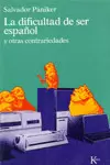 DIFICULTAD DE SER ESPAÑOL, LA