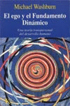 EGO Y EL FUNDAMENTO DINAMICO, EL