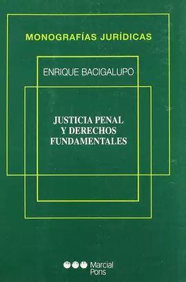 JUSTICIA PENAL Y DERECHOS FUNDAMENTALES