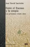 ENTRE EL FRACASO Y LA UTOPIA