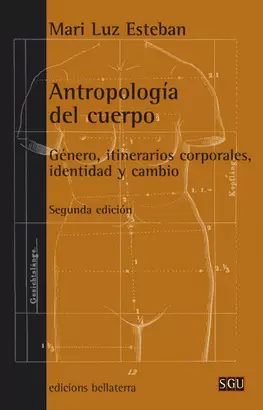 ANTROPOLOGIA DEL CUERPO. GENERO,ITINERARIOS CORPORALES