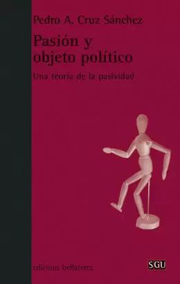 PASION Y OBJETO POLITICO.UNA TEORIA DE LA PASIVIDAD