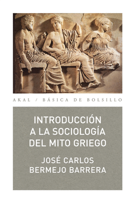 INTRODUCCIÓN A LA SOCIOLOGÍA DEL MITO GRIEGO