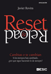 RESET & RELOAD : CAMBIAS O TE CAMBIAN : SI LOS TIEMPOS HAN CAMBIADO, ¿POR QUÉ SIGUE HACIENDO LO DE S