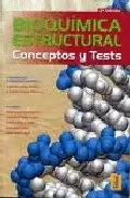 BIOQUÍMICA ESTRUCTURAL. CONCEPTOS Y TESTS
