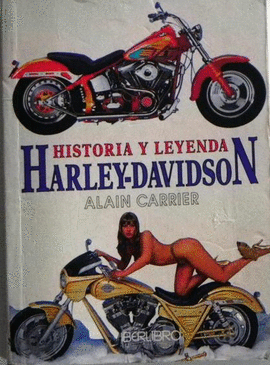 HARLEY DAVIDSON - HISTORIA Y LEYENDA
