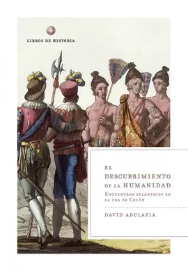 DESCUBRIMIENTO DE LA HUMANIDAD, EL - ENCUENTROS ATLANTICOS EN LA ERA DE COLON