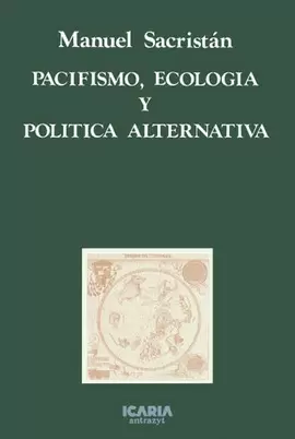 PACIFISMO ECOLOGIA Y POLITICA ALTERNATIVA
