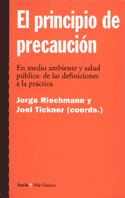 PRINCIPIO DE PRECAUCION. EN MEDIO AMBIENTE Y SALUD PUBLICA, EL