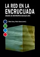 RED EN LA ENCRUCIJADA. ANUARIO DE MOVIMIENTOS SOCIALES 2005, LA