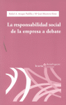 RESPONSABILIDAD SOCIAL DE LA EMPRESA A DEBATE, LA