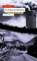 CHOQUE DE BARBARIES. TERRORISMO Y DESORDEN MUNDIAL, EL