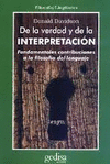 DE LA VERDAD Y DE LA INTERPRETACIÓN : FUNDAMENTALES CONTRIBUCIONES A LA TEORÍA DEL LENGUAJE