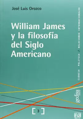 WILLIAM JAMES Y LA FILOSOFÍA DEL SIGLO AMERICANO