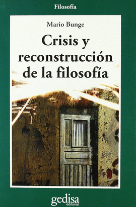 CRISIS Y RECONSTRUCCIÓN DE LA FILOSOFÍA