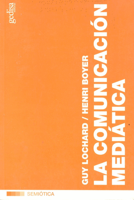 LA COMUNICACIÓN MEDIÁTICA