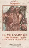 MILENARISMO LA PERCEPCION DEL TIEMPO EN LAS CULTURAS ANTIGUAS, EL