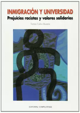INMIGRACION Y UNIVERSIDAD PREJUICIOS RACISTAS Y VALORES SOLIDARIOS