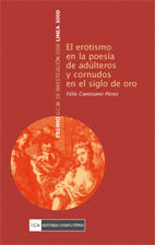 EROTISMO EN LA POESIA DE ADULTERO Y CORNUDOS EN EL SIGLO DE ORO