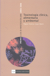 TOXINOLOGIA CLINICA, ALIMENTARIA Y AMBIENTAL