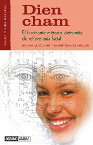 DIEN CHAM-EL FASCINANTE METODO VIETNAMITA DE REFLEXOLOGIA FACIAL