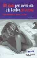 201 IDEAS PARA VOLVER LOCO A TU HOMBRE EN LA CAMA