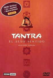 TANTRA, EL SEXO SENTIDO