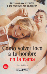 COMO VOLVER LOCO A TU HOMBRE EN LA CAMA