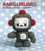 AMIGURUMIS 20 ROBOTS PARA HACER A A GANCHILLO