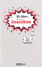 LIBRO DE LOS INSULTOS, EL