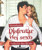 MANUAL PARA DISFRUTAR DEL SEXO - TODOS LOS DIAS DEL AÑO