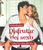 MANUAL PARA DISFRUTAR DEL SEXO - TODOS LOS DIAS DEL AÑO
