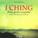 I CHING - PARA GENTE OCUPADA