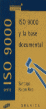 ISO 9000 Y LA BASE DOCUMENTAL