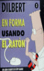 DILBERT 3 - EN FORMA USANDO EL RATÓN