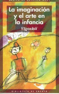 IMAGINACION Y EL ARTE EN LA INFANCIA, LA