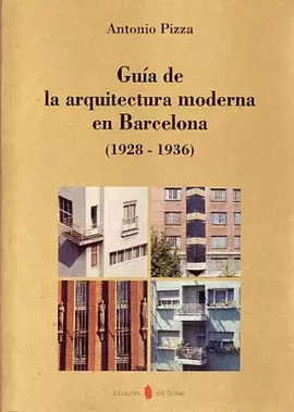 GUÍA DE LA ARQUITECTURA MODERNA EN BARCELONA (1928-1936)