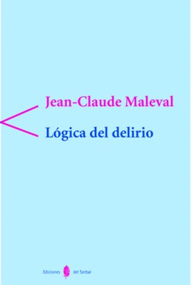 LÓGICA DEL DELIRIO