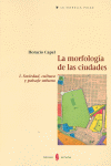 LA MORFOLOGÍA DE LAS CIUDADES. TOMO I