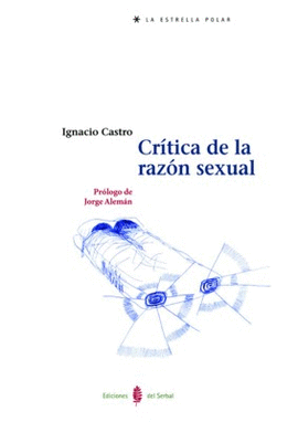 CRÍTICA DE LA RAZÓN SEXUAL
