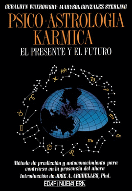 PSICO-ASTROLOGIA KARMICA - EL PRESENTE Y EL FUTURO