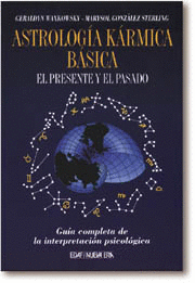 ASTROLOGIA KARMICA BASICA - EL PRESENTE Y EL PASADO