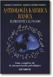 ASTROLOGIA KARMICA BASICA - EL PRESENTE Y EL PASADO