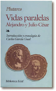 VIDAS PARALELAS - ALEJANDRO Y JULIO CESAR