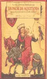LA VIDA, LA LEYENDA, LA INFLUENCIA DE LEONOR DE AQUITANIA, DAMA DE LOS TROVADORT