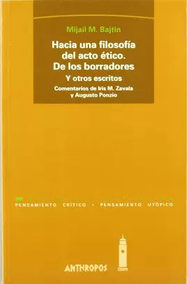 HACIA UNA FILOSOFIA DEL ACTO ETICO. DE LOS BORRADORES Y OTROS ESCRITOS